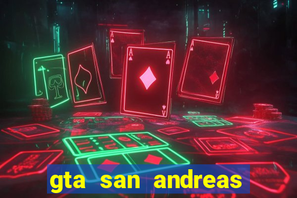 gta san andreas mod gráficos realistas download android